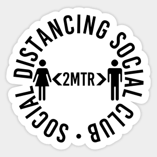 Social Distancing Social Club Keep Your Distance Sticker